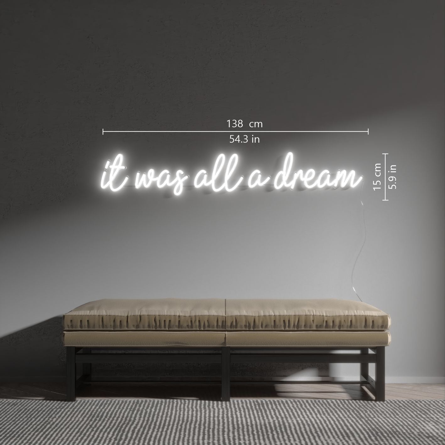 It was all a dream - LED neon sign
