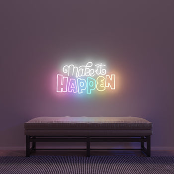 Make it happen by Joanna Behar - LED Neon Sign